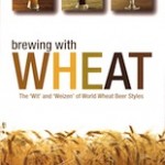 Brewing With Wheat: The Wit and Weizen of World Wheat Beer Styles