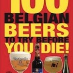100 Belgian Beers To Try Before You Die