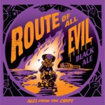 Route of All Evil Black Ale