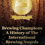 Brewing Champions: A History of the International Brewing Awards