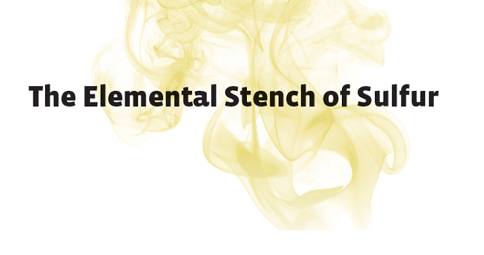Elemental Stench of Sulfur Featured